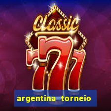 argentina torneio betano tabela